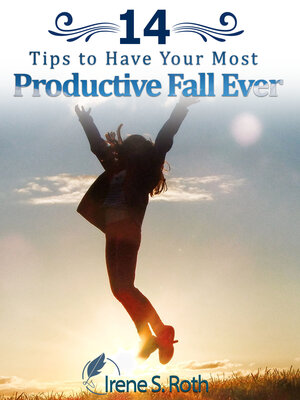 cover image of 14 Tips to Have Your Most Productive Fall Ever